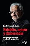 Rebeldía, armas y...