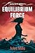 Equilibrium Force (Echo Dri...