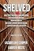 Shelved: How to Get Your Se...