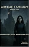 When Death’s Clocks Beat