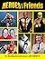 Heroes & Friends - Pro Wres...