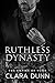 Ruthless Dynasty: An Enemies to Lovers Dark Mafia Romance (The Empire of Vows Book 3)