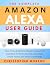 The Complete Amazon Alexa U...