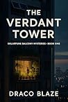 The Verdant Tower by Draco Blaze