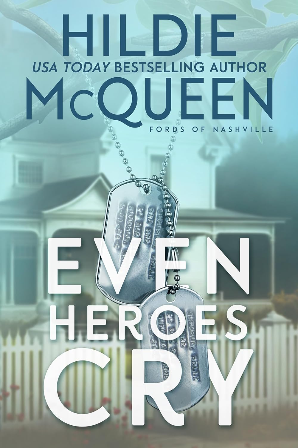 Even Heroes Cry (Fords of Nashville, #1)