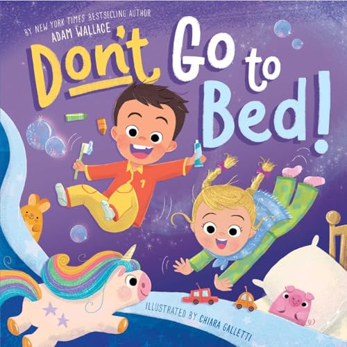 Don't Go to Bed! (Hardcover)