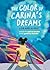 The Color of Carina's Dream...