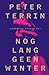 Nog lang geen winter by Peter Terrin Nog lang geen winter by Peter Terrin