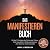 Das Manifestieren Buch: Mit...