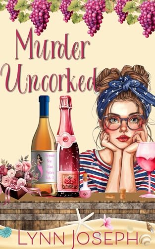 Murder Uncorked : Un emocionante misterio de asesinato, ligero y entretenido (Mermaid Bay Wine Mystery in Spanish nº 3) (Spanish Edition)