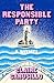 The Responsible Party by Claire Carusillo The Responsible Party by Claire Carusillo