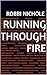 Running Through Fire