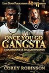 Once You Go Gangs...