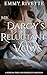 Mr. Darcy's Reluctant Vows: A Sensual Pride and Prejudice Variation
