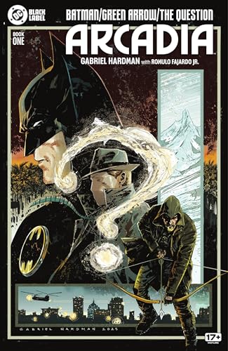 Batman/Green Arrow/The Question: Arcadia (2025-) #1