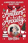 Antlers & Anxiety...