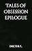Tales of Obsession Epilogue by Drethi A.
