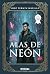 Alas de Neón (UNIVERSO DE L...