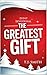 The Greatest Gift: 25 Day C...