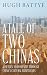 A Tale of Two Chinas: A Fifteen-Year Odyssey Through China's Cultural Heartlands