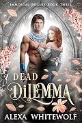 Dead Dilemma