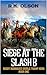 Siege At The Slash B by R.K Olson