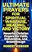 Ultimate Prayers For Spiritual Warfare, Healing, And Victory by Robert Woeger Ultimate Prayers For Spiritual Warfare, Healing, And Victory by Robert Woeger