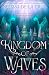 Kingdom of Waves (Kingdom of Waves duology Book 1)