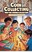 Coin Collecting for the You...