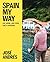 Spain My Way by José Andrés