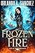 Frozen Fire (Fate of the Darkmages, #3)