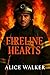 Fireline Hearts: A Firehous...