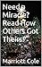 Need a Miracle? Read How Others Got Theirs!