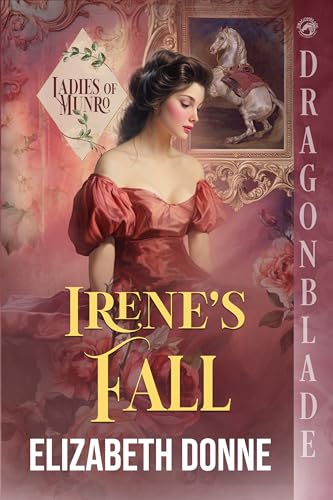 Irene's Fall (Ladies of Munro #5)