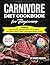 CARNIVORE DIET COOKBOOK: HI...