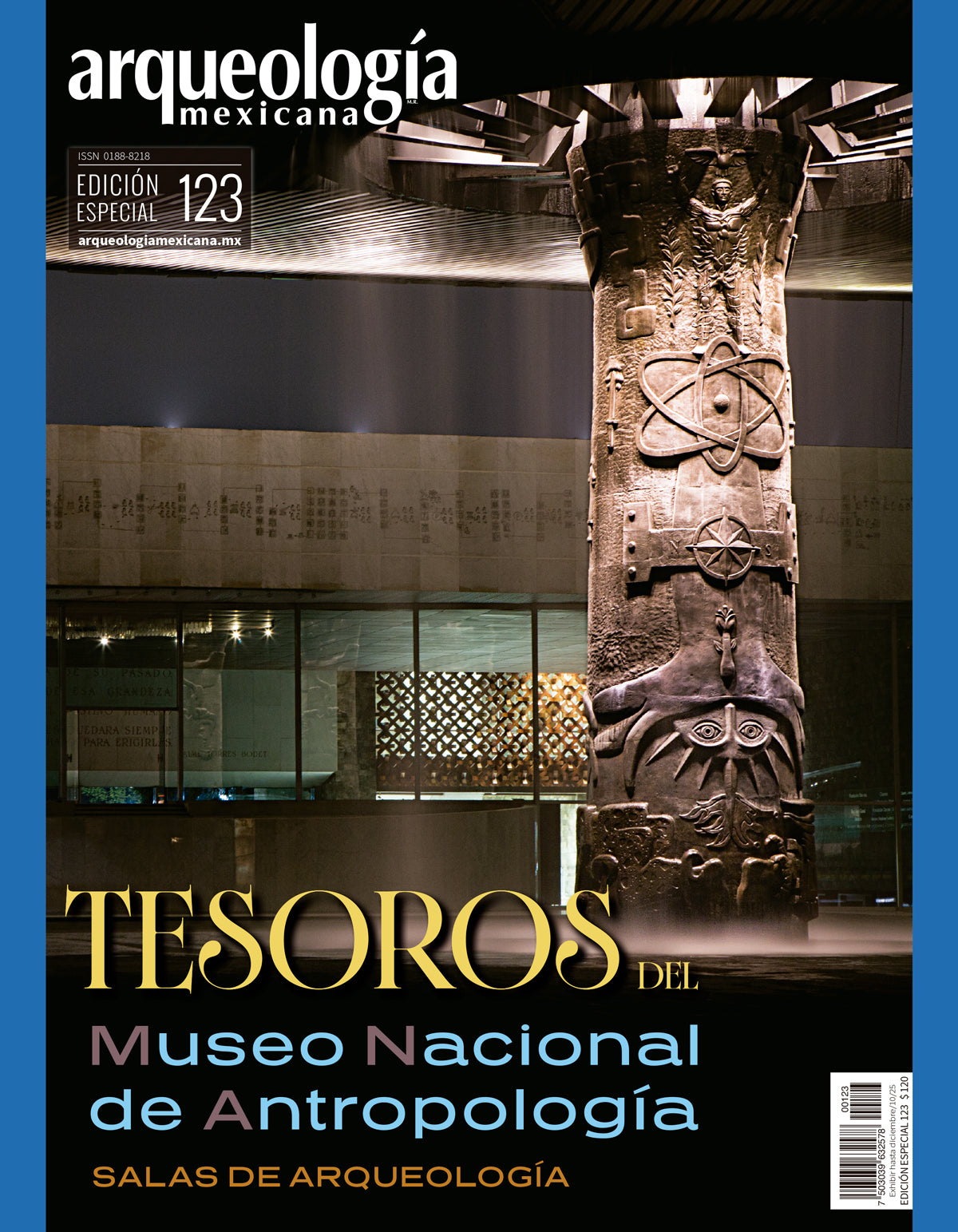 Tesoros del Museo Nacional de Antropología. Salas de arqueología (Especial Arqueología Mexicana n. 123)