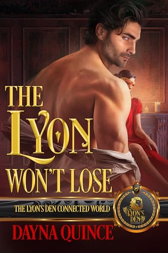 The Lyon Won’t Lose: The Lyon's Den Connected World (Kindle Edition)