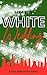 White Wedding: A Fold Here ...