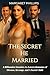The Secret He Married: A Bi...