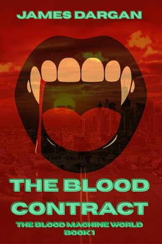 The Blood Contract: The Blood Machine World Book 1 (Kindle Edition)