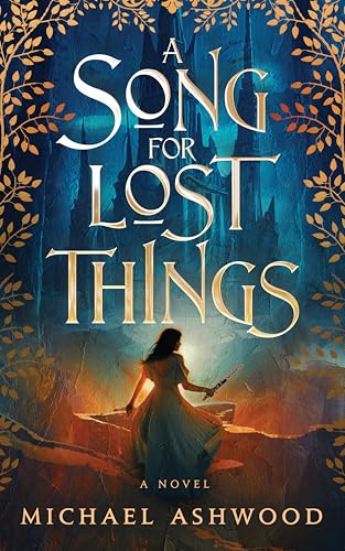 A Song For Lost Things (Kindle Edition)