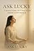 Ask Lucky: 7 Questions to Find Your Inner Confidence