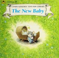 The New Baby (Cyndy Szekers' Tiny Paw Library)