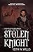 Stolen Knight (Knights of Kilbourne Book 4)