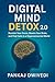 Digital Mind Detox 2.0: Reb...