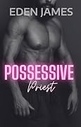 Possessive Priest