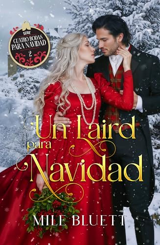 Un laird para Navidad: Serie Cuatro Bodas para Navidad Nº2 (Spanish Edition)