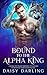 Bound To The Alpha King by Daisy Darling