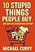 10 Stupid Things People Buy...