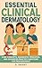 Essential Clinical Dermatol...